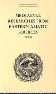 Mediaeval Researches From Eastern Asiatic Sources di E. Bretschneider edito da Taylor & Francis Ltd