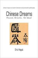 Hayot, E:  Chinese Dreams di Eric Hayot edito da University of Michigan Press