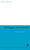 Heidegger and Aristotle di Ted Sadler edito da CONTINNUUM 3PL