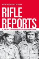 Rifle Reports di Mary Margaret Steedly edito da University Of California Press