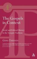 Gospels in Context di Gerd Theissen edito da Bloomsbury Publishing PLC