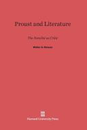 Proust and Literature di Walter A. Strauss edito da Harvard University Press