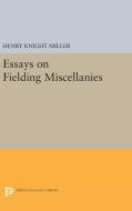Essays on Fielding Miscellanies di Henry Knight Miller edito da Princeton University Press