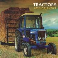 Tractors 2013 Calendar edito da Anness Publishing