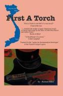 First a Torch di Richard Baker edito da Ink & Lens, Ltd.