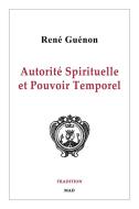 Autorite Spirituelle Et Pouvoir Temporel di Rene Guenon edito da Blurb