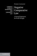 Negative Comparative Law di Pierre Legrand edito da Cambridge University Press