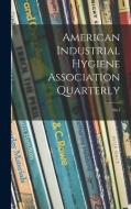 American Industrial Hygiene Association Quarterly; 18n1 di Anonymous edito da LIGHTNING SOURCE INC