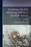 Journal Of The Medical Society Of New Jersey; 1, (1904 edito da Legare Street Press