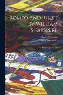 Romeo And Juliet By William Shakspere: The Second Quarto 1599 di William Shakespeare, Charles Praetorius edito da LEGARE STREET PR