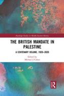 The British Mandate In Palestine edito da Taylor & Francis Ltd