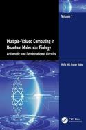 Multiple-Valued Computing In Quantum Molecular Biology di Hafiz Md. Hasan Babu edito da Taylor & Francis Ltd