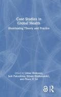 Illuminating Global Health edito da Taylor & Francis