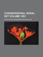 Congressional Serial Set Volume 1091 di United States Government Office edito da Rarebooksclub.com