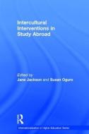 Intercultural Interventions In Study Abroad di Jane Jackson, Susan Oguro edito da Taylor & Francis Ltd
