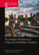 Routledge Handbook Of Yoga & Meditation di SUZANNE NEWCOMBE edito da Taylor & Francis