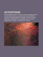 Acoustique: Sonoluminescence, Vitesse Du di Livres Groupe edito da Books LLC, Wiki Series