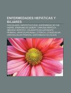 Enfermedades hepáticas y biliares di Source Wikipedia edito da Books LLC, Reference Series