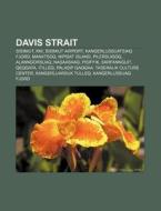 Davis Strait: Sisimiut, Kni, Sisimiut Ai di Source Wikipedia edito da Books LLC, Wiki Series