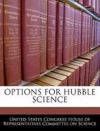 Options For Hubble Science edito da Bibliogov