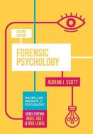 Forensic Psychology di Adrian J. Scott edito da Macmillan Education