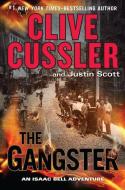 The Gangster di Clive Cussler, Justin Scott edito da WHEELER PUB INC