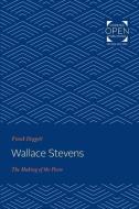 Wallace Stevens: The Making of the Poem di Frank Doggett edito da JOHNS HOPKINS UNIV PR