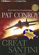 The Great Santini di Pat Conroy edito da Brilliance Corporation