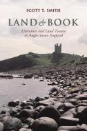Land and Book di Scott Thompson Smith edito da University of Toronto Press