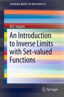 An Introduction to Inverse Limits with Set-valued Functions di W. T. Ingram edito da Springer New York