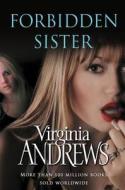 Forbidden Sister di Virginia Andrews edito da Simon & Schuster Ltd