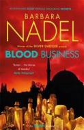 Blood Business (ikmen Mystery 22) di Barbara Nadel edito da Headline Publishing Group