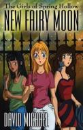 New Fairy Moon di David Michael edito da Createspace