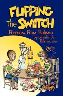 Flipping the Switch di Jennifer A. Palermo Dnp edito da AuthorHouse