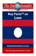 Key Facts on Laos: Essential Information on Laos di Patrick W. Nee edito da Createspace