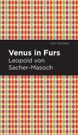 Venus in Furs di Leopold Sacher-Masoch edito da MINT ED