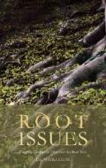 Root Issues di Mayra Leon edito da Tate Publishing & Enterprises