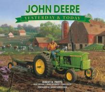 John Deere di Robert N. Pripps, Doug Mitchel, Marci McGrath edito da Westside