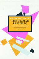 German Left And The Weimar Republic: A Selection Of Documents di Ben Fowkes edito da Haymarket Books