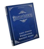 Pathfinder Lost Omens Pathfinder Society Guide Special Edition (P2) di Kate Baker, James Case, John Compton edito da PAIZO