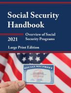 Social Security Handbook 2021 di Tbd edito da Rowman & Littlefield