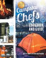 Campstar Chefs Cookbook and Guide di Kitty Maynard, Lucian Maynard edito da Page Publishing, Inc.