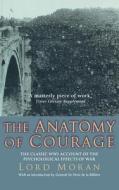 The Anatomy Of Courage di Lord John Moran edito da Little, Brown Book Group