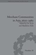 Merchant Communities in Asia, 1600-1980 di Madeleine Zelin edito da ROUTLEDGE