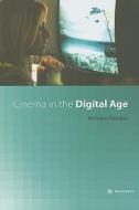 Cinema In The Digital Age di Nicholas Rombes edito da Wallflower Press