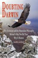 Doubting Darwin di Daurie Laurence edito da The Choir Press