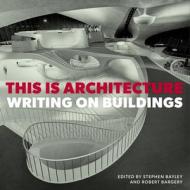 This Is Architecture edito da Unicorn Publishing Group