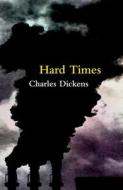 Hard Times (Legend Classics) di Charles Dickens edito da LEGEND PR
