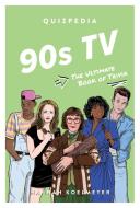 90s TV Quizpedia di Hannah Koelmeyer edito da SMITH STREET BOOKS