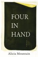 Four in Hand di Alicia Mountain edito da BOA ED